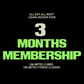 All Day All Night 3-Month Membership